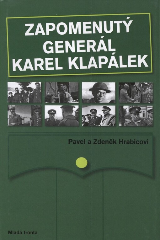 Zapomenutý generál Karel Klapálek