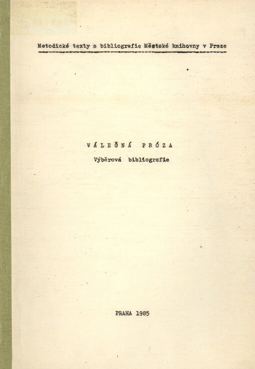 Válečná próza :výběrová bibliografie