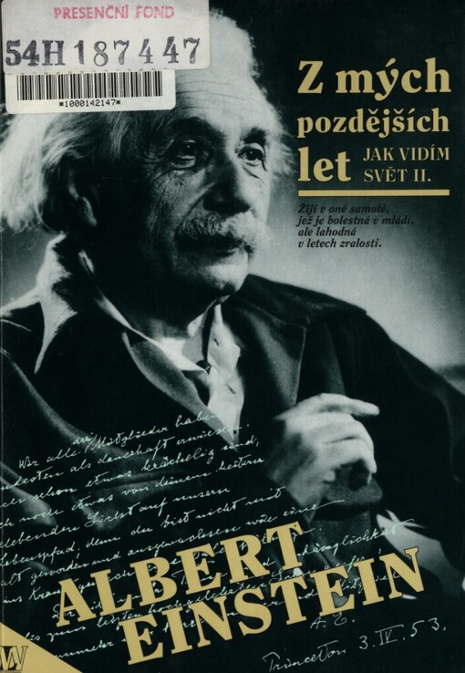 Z mých pozdějších let: jak vidím svět II