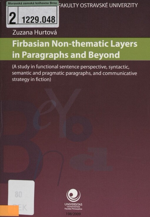 Firbasian non-thematic layers in paragraphs and beyond: (a study in functional sentence perspective, syntactic, semantic and pragmatic paragraphs, and communicative strategy in fiction)