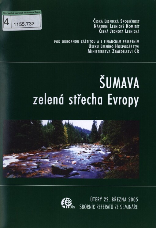 Šumava - zelená střecha Evropy: VIII. sněm lesníků ČR : hotel Šumava, Srní, 26. května 2005 : sborník referátů [ze semináře]