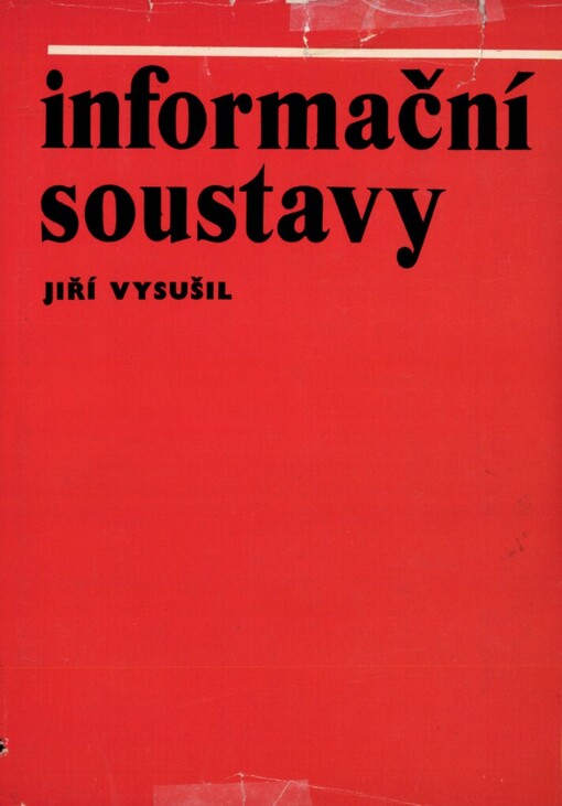 Informační soustavy: [Určeno také] pro stud. škol ekon. zaměření