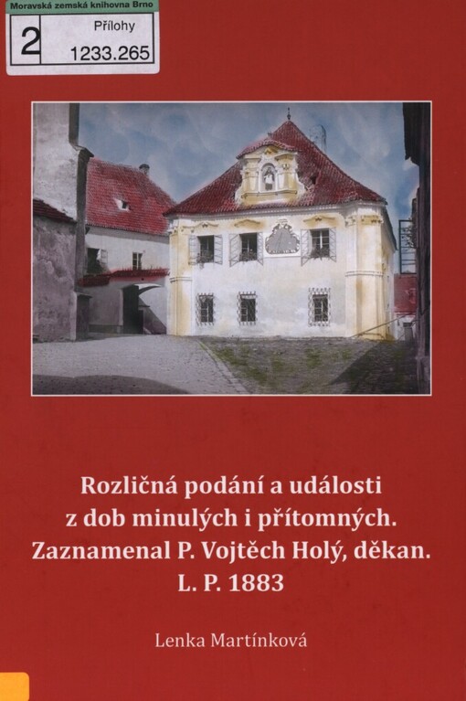 Rozličná podání a události z dob minulých i přítomných
