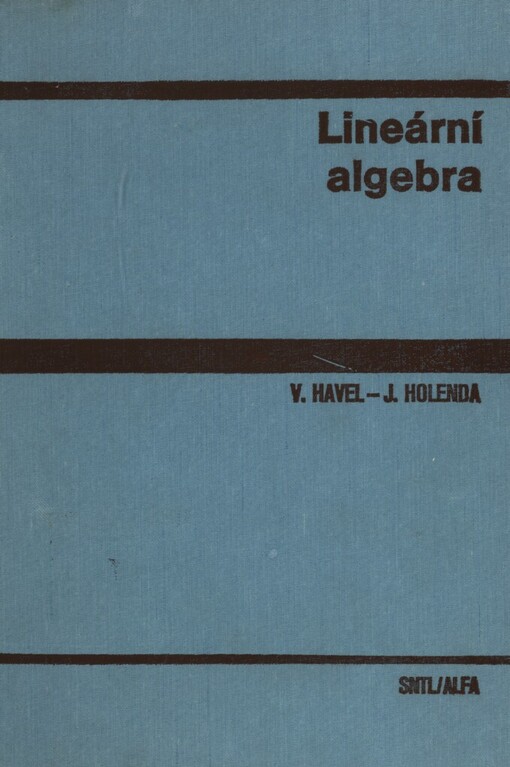 Lineární algebra : celostátní vysokoškolská učebnice pro elektrotechnické fakulty vysokých škol technických
