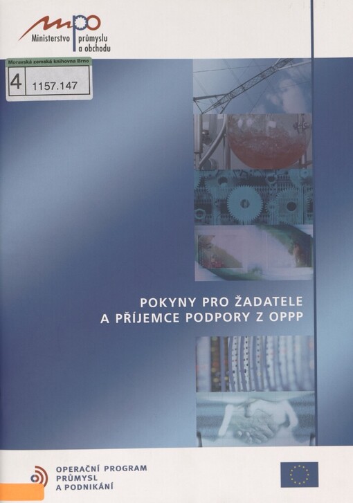 Pokyny pro žadatele a příjemce podpory z OPPP :operační program Průmysl a podnikání