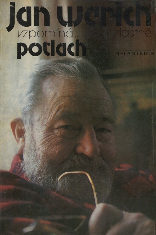 Jan Werich vzpomíná-- vlastně Potlach
