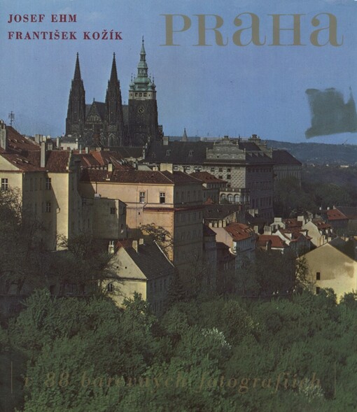 Praha: v 88 barevných fotografiích