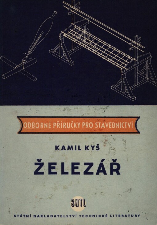 Železář :Určeno železářům na stavbách a staveb. mistrům