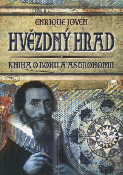 Hvězdný hrad: kniha o Bohu a astronomii