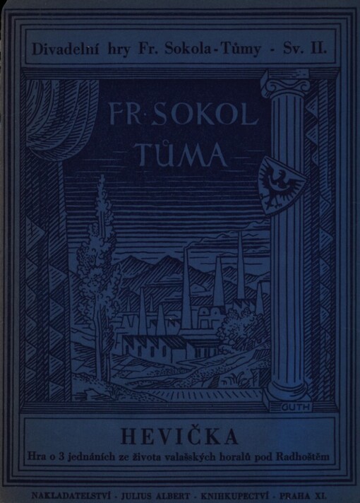 Hevička :hra o třech jednáních ze života valašských horalů pod Radhoštěm