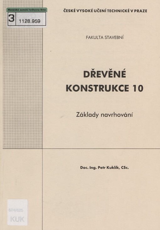 Dřevěné konstrukce 10: [základy navrhování]