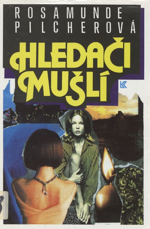 Hledači mušlí: román, 1. vyd. v Knižním klubu