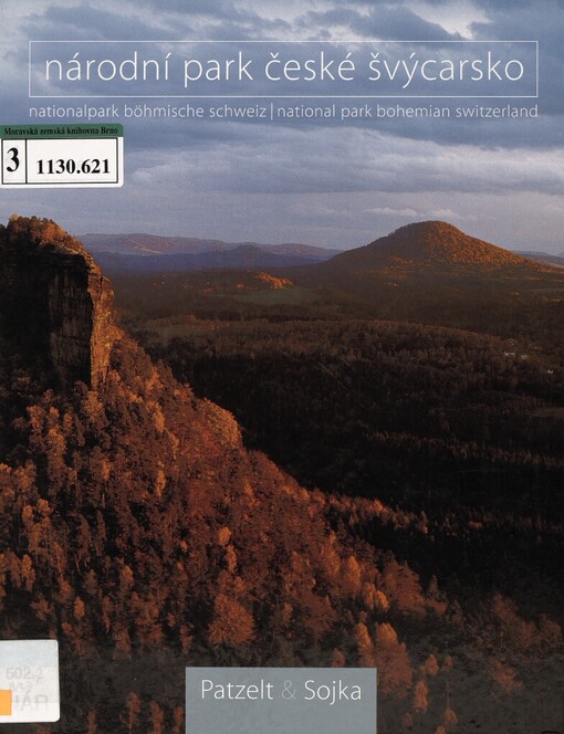 Národní park České Švýcarsko =: Nationalpark Böhmische Schweiz = National park Bohemian Switzerland