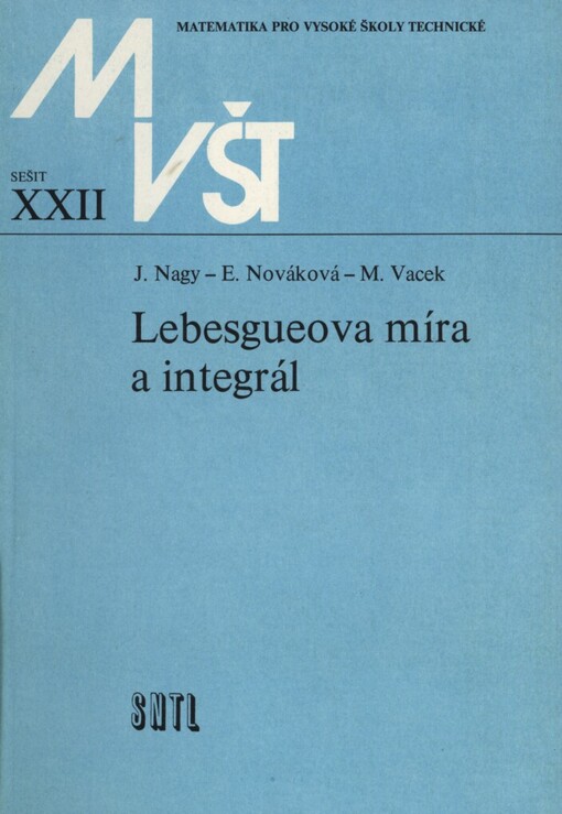 Lebesgueova míra a integrál :vysokoškolská příručka pro vysoké školy technické