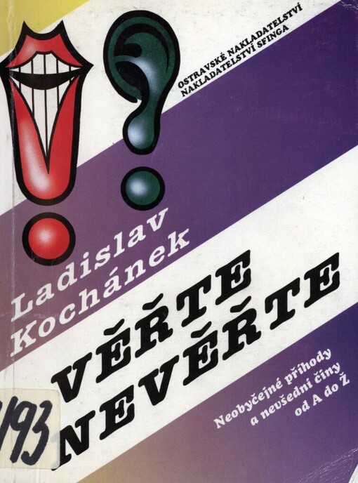 Věřte - nevěřte: neobyčejné příhody a nevšední činy od A do Ž