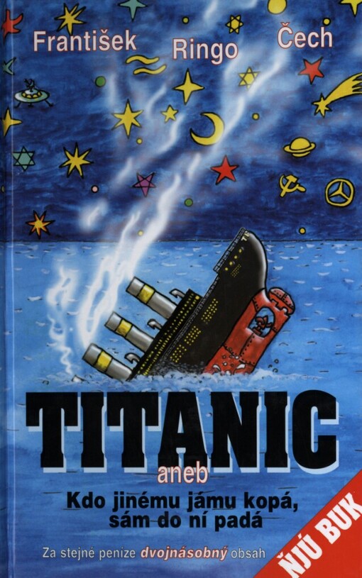 Titanic, aneb, Kdo jinému jámu kopá, sám do ní padá: Ruský týden