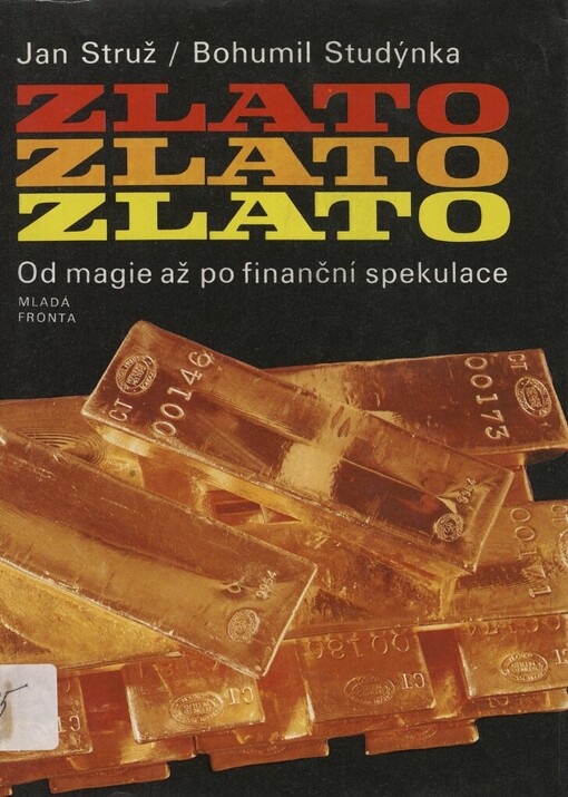 Zlato: od magie až po finanční spekulace