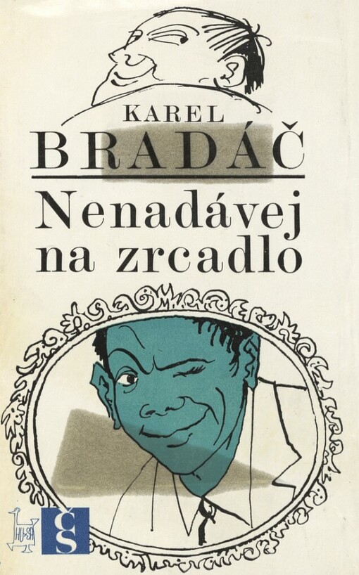 Nenádávej na zrcadlo...