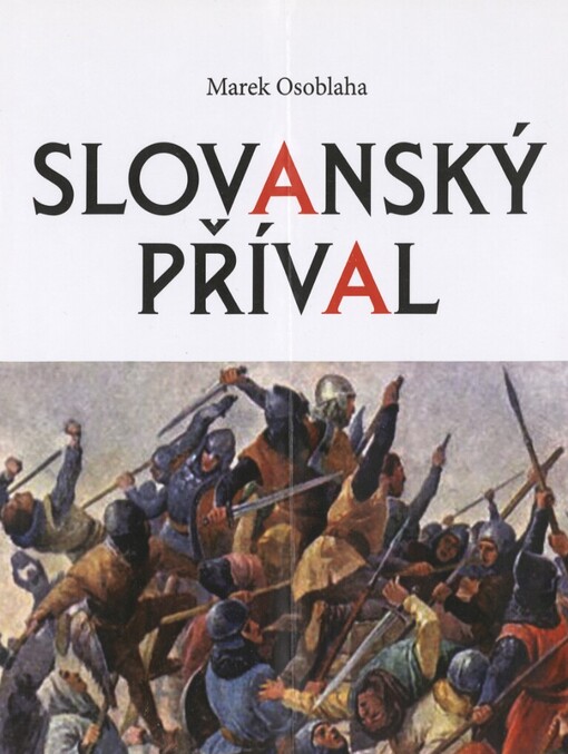 Slovanský příval :příběh z úsvitu dějin Germánů a Slovanů