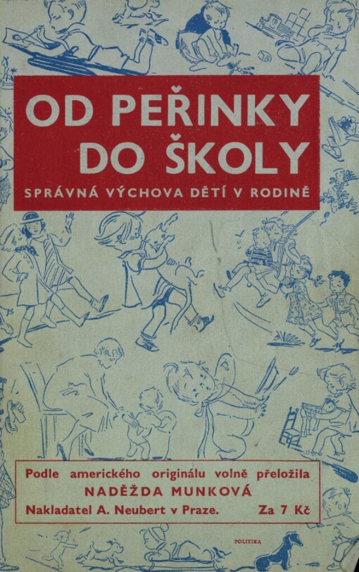 Od peřinky do školy: vedete své dítě k šťastnému životu?