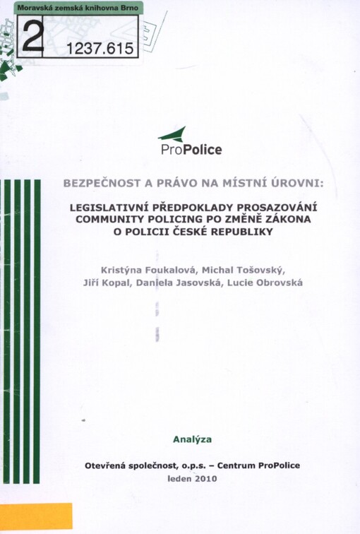 Bezpečnost a právo na místní úrovni: legislativní předpoklady prosazování community policing po změně zákona o Policii České republiky