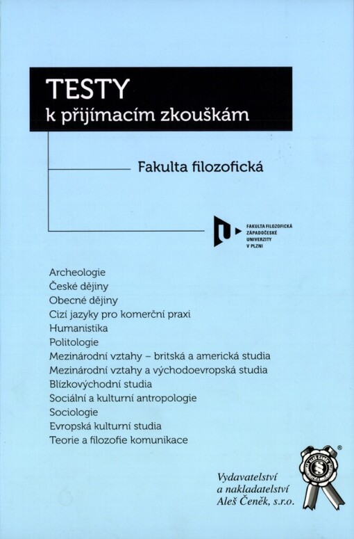 Testy k přijímacím zkouškám : Fakulta filozofická Západočeské univerzity v Plzni