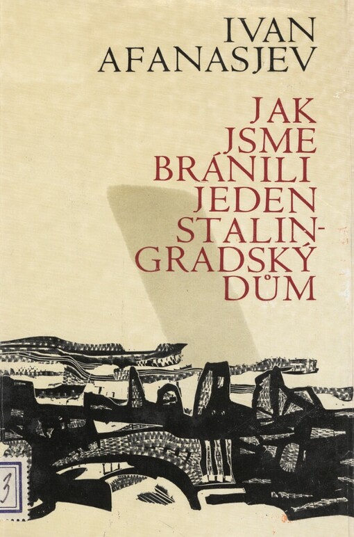 Jak jsme bránili jeden stalingradský dům