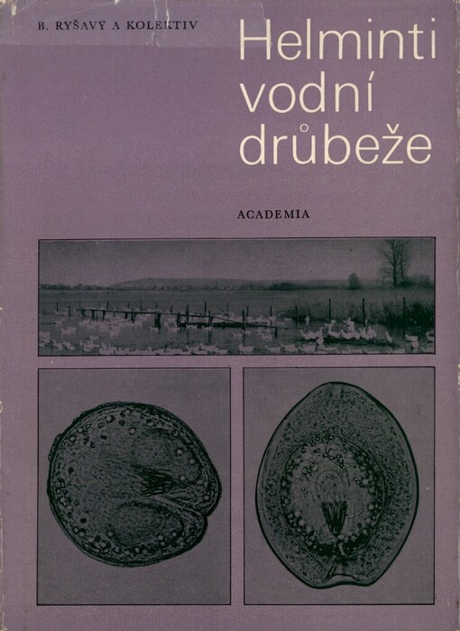 Helminti vodní drůbeže :klíč k určení, morfologie, biologie, laboratorní diagnostika
