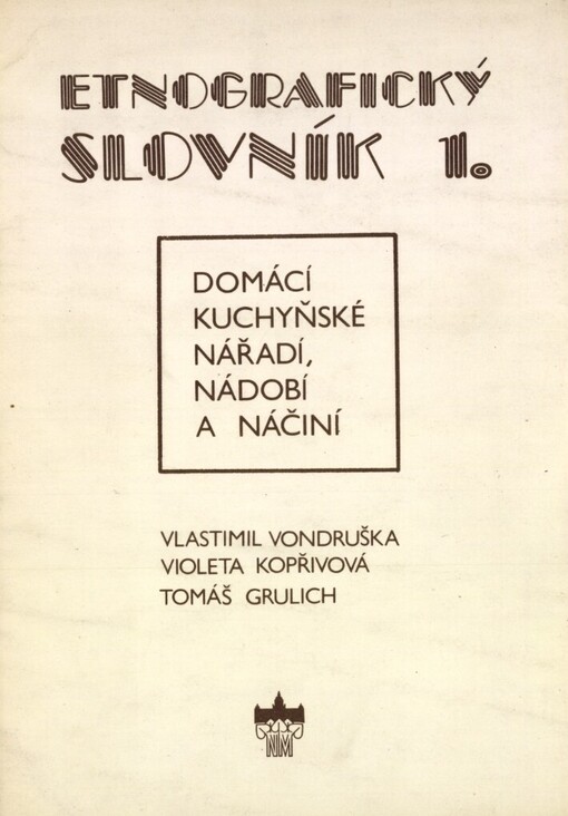 Etnografický slovník.1.,Domácí kuchyňská nářadí, nádobí a náčiní