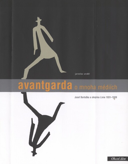 Avantgarda o mnoha médiích: Josef Bartuška a skupina Linie 1931-1939