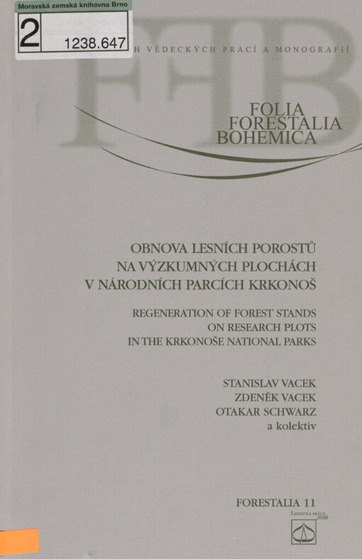 Obnova lesních porostů na výzkumných plochách v národních parcích Krkonoš =: Regeneration of forest stands on research plots in the Krkonoše national parks