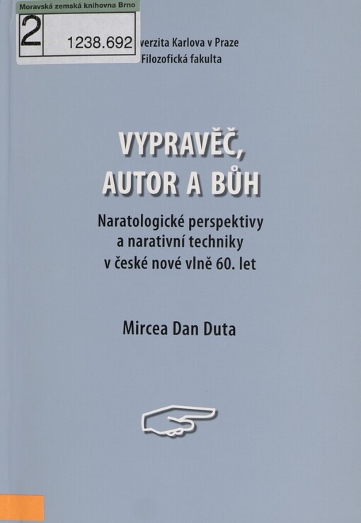 Vypravěč, autor a bůh: naratologické perspektivy a narativní techniky v české nové vlně 60. let
