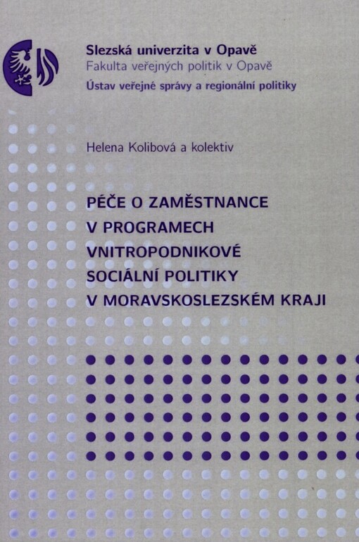 Péče o zaměstnance v programech vnitropodnikové sociální politiky v Moravskoslezském kraji