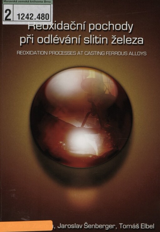 Reoxidační pochody při odlévání slitin železa =: Reoxidation processes at casting ferrous alloys