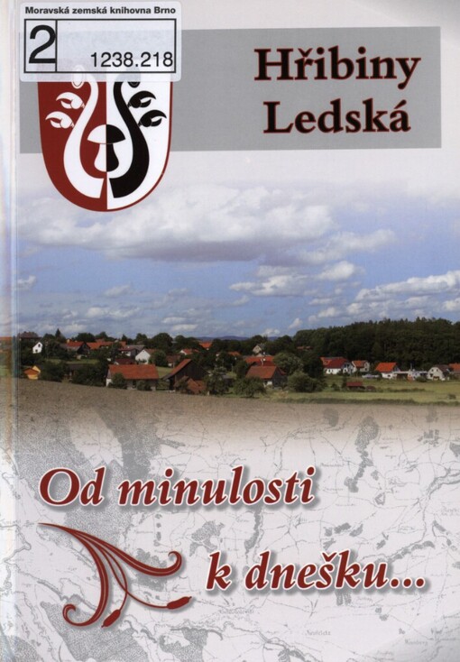 Hřibiny-Ledská: od minulosti k dnešku--