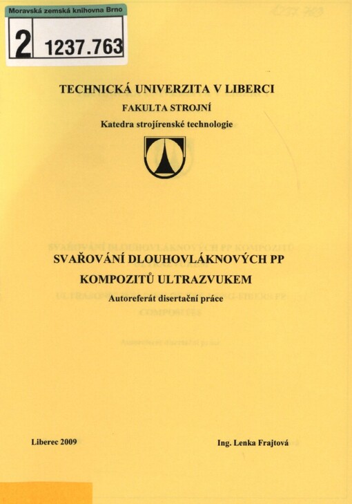 Svařování dlouhovláknových PP kompozitů ultrazvukem =: Ultrasonic welding of the long-fibers PP composites