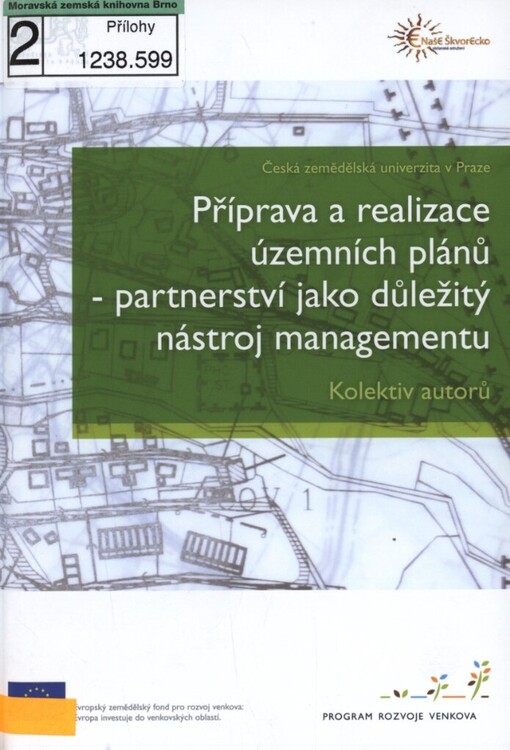 Příprava a realizace územních plánů - partnerství jako důležitý nástroj managementu