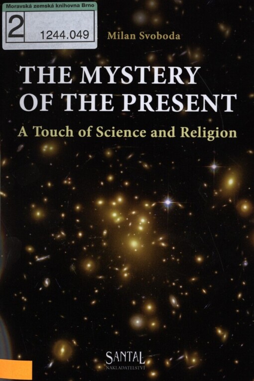 mystery of the present: a touch of science and religion
