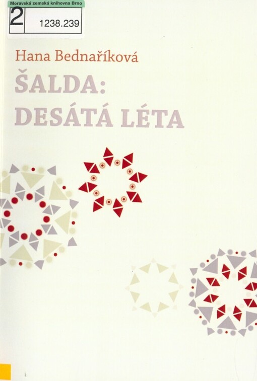 Šalda: desátá léta: ke koncepcím a vývojovým proměnám Šaldova estetického a kritického myšlení v desátých letech 20. století