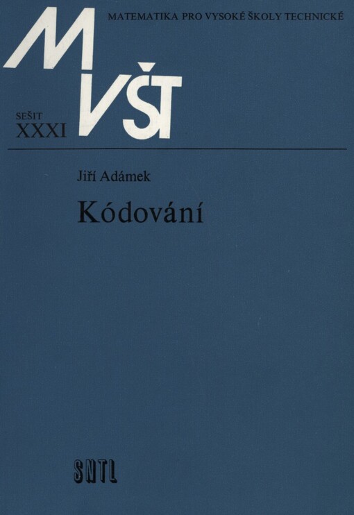 Kódování :celost. vysokošk. příručka pro skupinu stud. oboru Strojírenství a ostatní kovodělná výroba