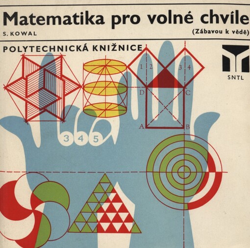 Matematika pro volné chvíle :Zábavou k vědě