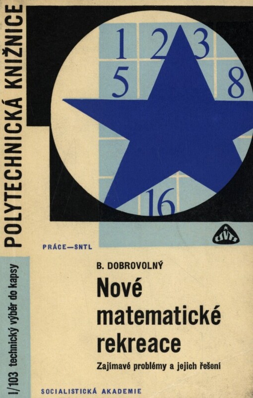 Nové matematické rekreace :zajímavé problémy a jejich řešení