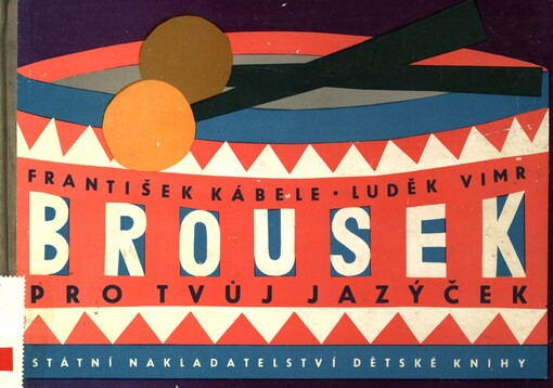 Brousek pro tvůj jazýček: pro předškolní a mladší školní věk