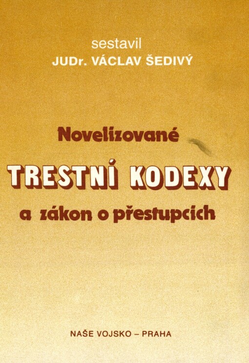 Novelizované trestní kodexy a zákon o přestupcích