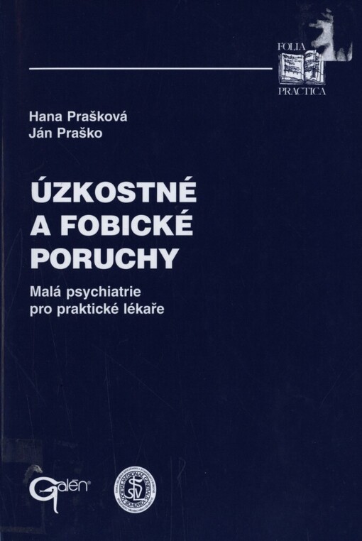 Úzkostné a fobické poruchy: malá psychiatrie pro praktické lékaře
