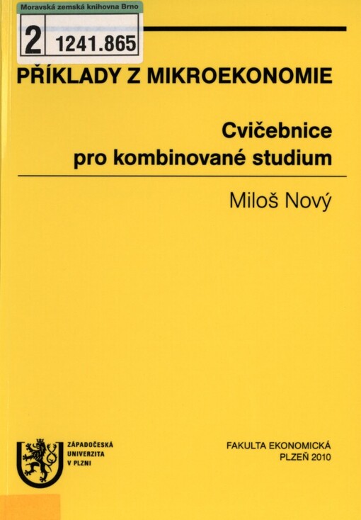 Příklady z mikroekonomie: cvičebnice pro kombinované studium