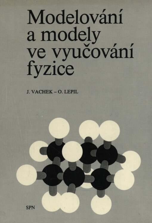 Modelování a modely ve vyučování fyzice