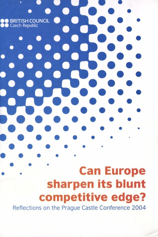 Can Europe sharpen its blunt competitive edge?: reflections on the Prague Castle conference 2004