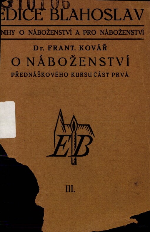 O náboženství :kurs přednášek konaných pro CČS v Praze.Část prvá