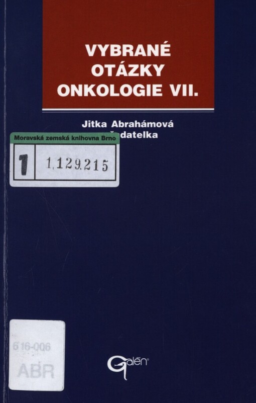 Vybrané otázky onkologie VII